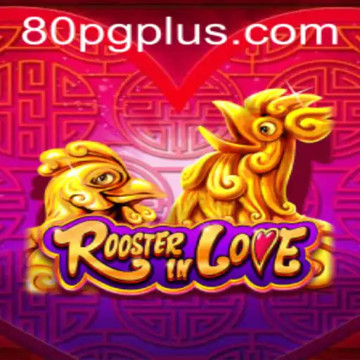 Conheça o Fascinante Mundo de RoosterInLove